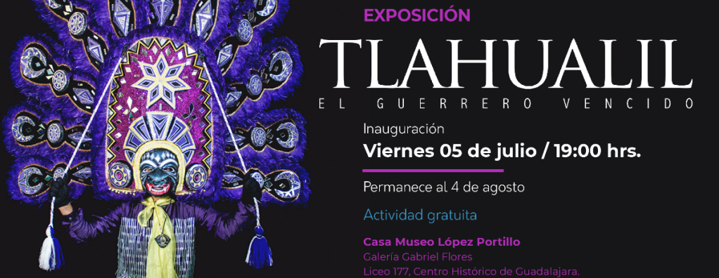 Tlahualil – Casa Museo López Portillo